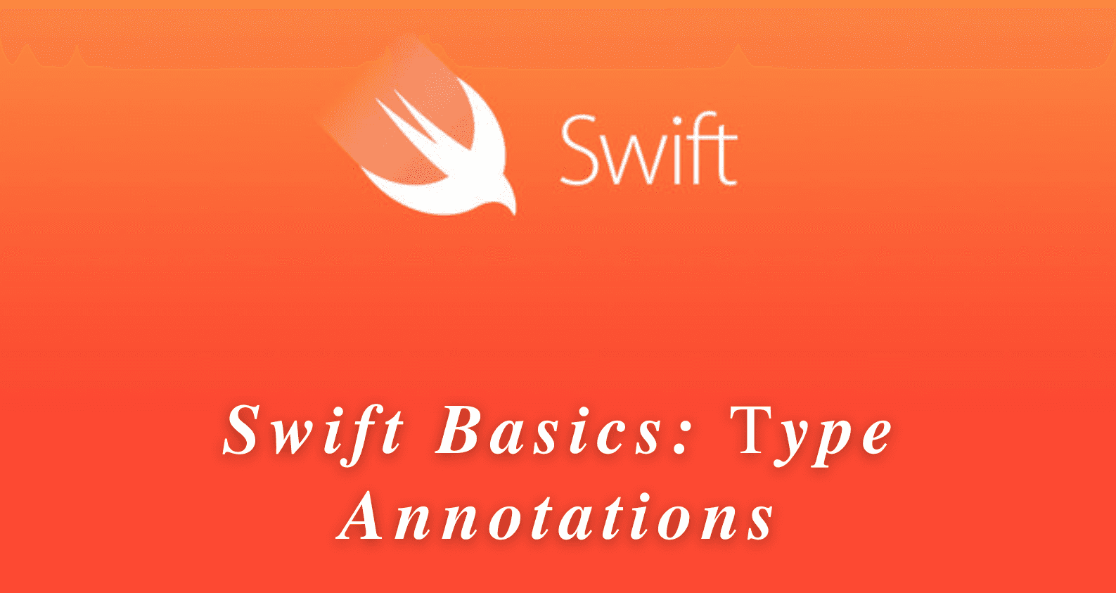 Swift Basics: Type Annotations